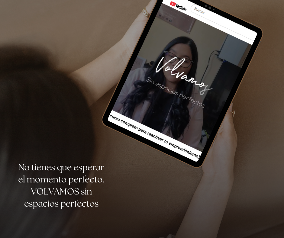 VOLVAMOS sin espacios perfectos — Curso digital para emprendedoras